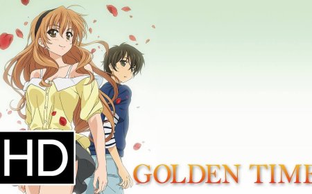 Golden Time Benzeri Animeler! 10 Muazzam Anime!