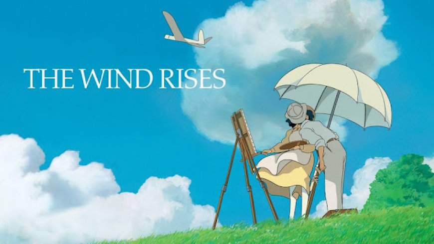 15. The Wind Rises (Kaze Tachinu, 2013)