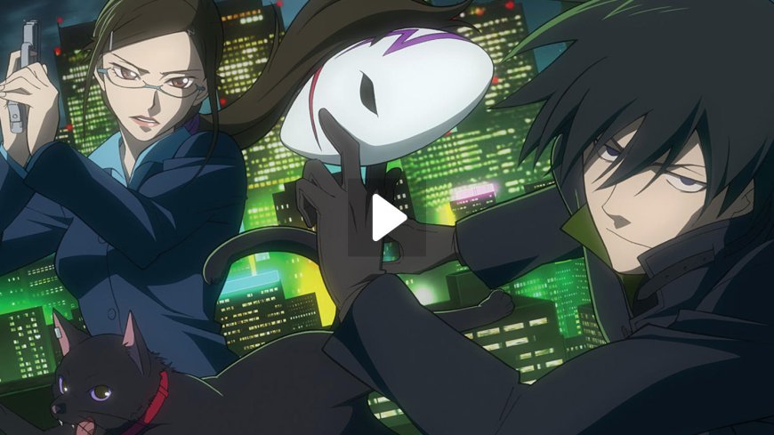 Darker than Black Benzeri Animeler! 12 Harika Anime!